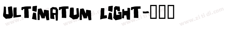Ultimatum Light字体转换
